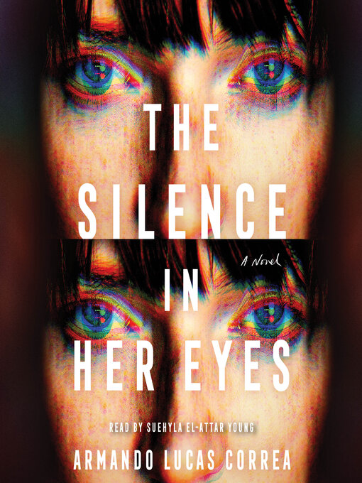 Title details for The Silence in Her Eyes by Armando Lucas Correa - Wait list